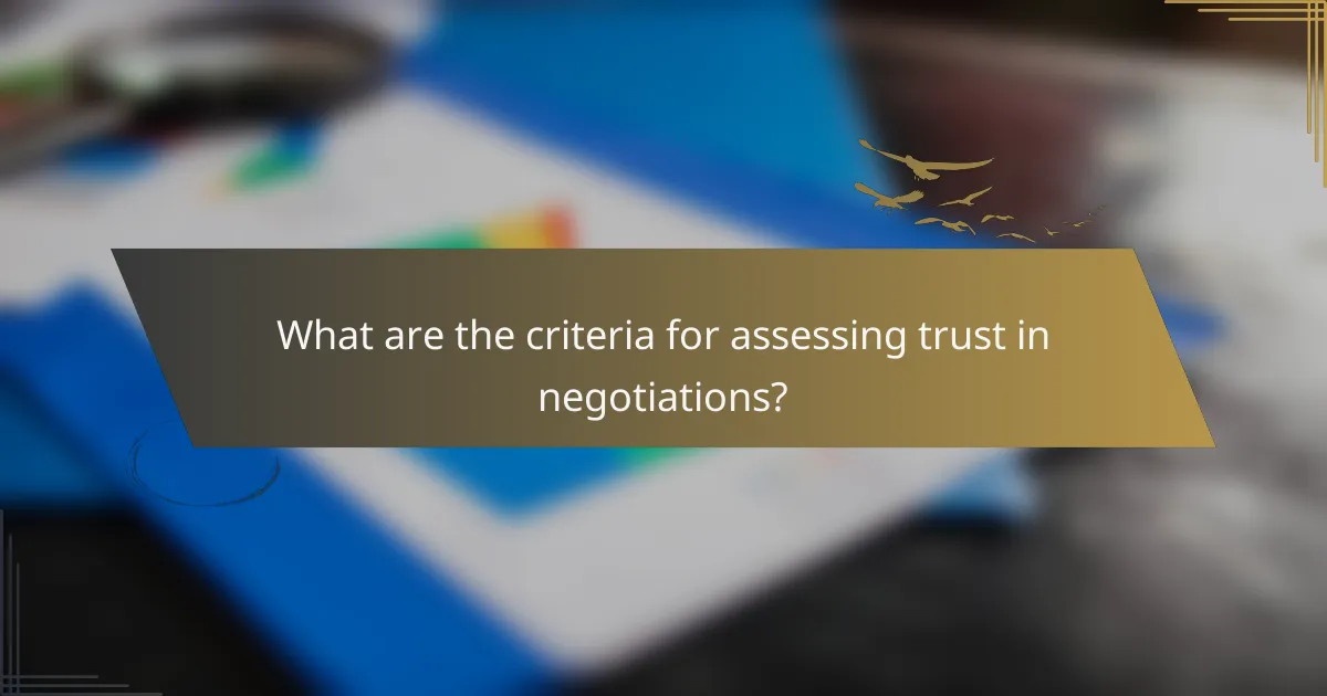 What are the criteria for assessing trust in negotiations?